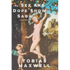 The Sex and Dope Show Saga - Paperback