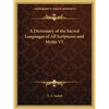 A Dictionary of the Sacred Languages of All Scriptures and Myths V1 - Paperback