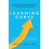 Learning Curve: Lessons on Leadership, Education, and Personal Growth - Paperback