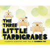 The Three Little Tardigrades - Hardcover