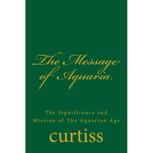 The Message of Aquaria - Paperback