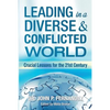 Leading in a Diverse & Conflicted World: Crucial Lessons for the 21st Century - Paperback