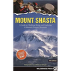 Mount Shasta: A Guide to Climbing, Skiing, and Exploring California's Premier Mountain - Paperback
