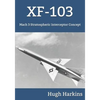 Xf-103: Mach 3 Stratospheric Interceptor Concept - Paperback