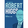 The Legacy of Robert Higgs - Paperback