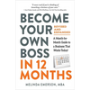 Become Your Own Boss in 12 Months, Revised and Expanded: A Month-By-Month Guide to a Business That Works Today! - Paperback