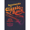 Encyclopedia of Classic Rock - Hardcover