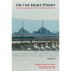 On the Home Front: The Cold War Legacy of the Hanford Nuclear Site - Paperback