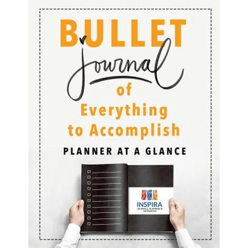 Bullet Journal of Everything to Accomplish Planner at a Glance - Paperback