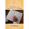 The Minister and His Greek New Testament - Paperback