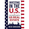 Investing in the Us: The Ultimate Guide to Us Real Estate - Paperback