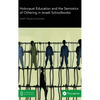 Holocaust Education and the Semiotics of Othering in Israeli Schoolbooks - Hardcover