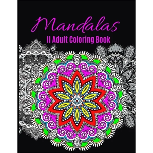 Mandalas Adult Coloring Book: Ultimate mandalas adult coloring book for Relaxation and stress relieve - Paperback