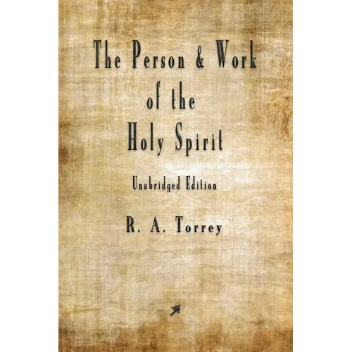 The Person and Work of The Holy Spirit - Paperback