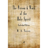 The Person and Work of The Holy Spirit - Paperback