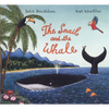 The Snail and the Whale - Hardcover