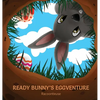Ready Bunny's Eggventure - Hardcover