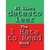El libro detesto leer: The I Hate to Read Book - Hardcover