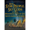 More Star People, Sky Gods And Other Paranormal Tales Of The Native American Indians - Hardcover