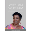 Why I Am Who I Am: A True-Life Story, Full of Adventures and Trials - Paperback