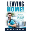 Leaving Home!: Practical Stuff to Help You Survive in College and Beyond - Paperback