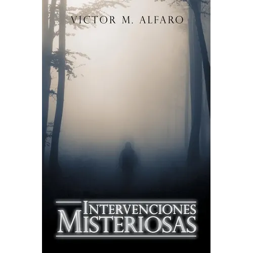 Intervenciones Misteriosas - Paperback