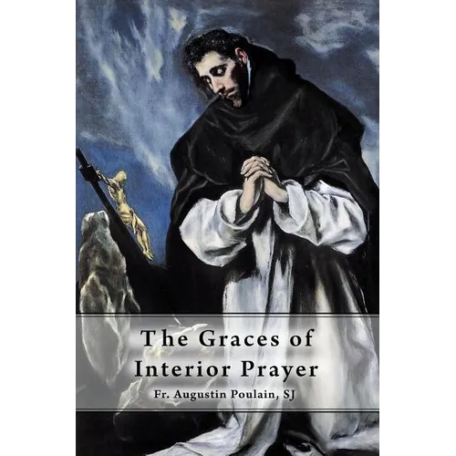 The Graces of Interior Prayer - Paperback