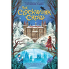 The Clockwork Crow - Hardcover
