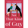 Not That Kind of Guy - Paperback