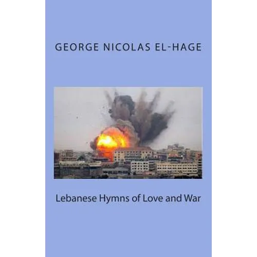 Lebanese Hymns of Love and War - Paperback