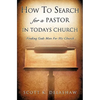 How to Search for a Pastor in Todays Church - Paperback
