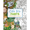 Color Me Farts: A Hilarious Adult Coloring Book - Paperback