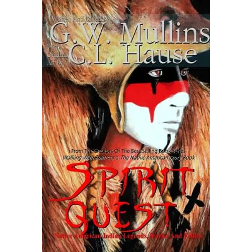 Spirit Quest Native American Indian Legends Stories and Fables - Paperback