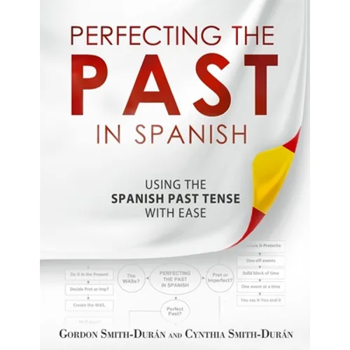 Perfecting the Past in Spanish - Paperback