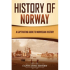 History of Norway: A Captivating Guide to Norwegian History - Paperback