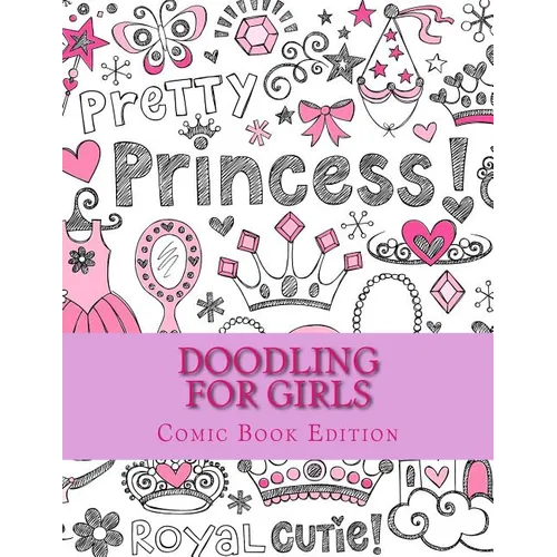 Doodling for Girls: Comic Book Edition - Paperback