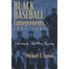 Black Baseball Entrepreneurs, 1860-1901: Operating by Any Means Necessary - Paperback