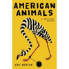 American Animals: A True Crime Memoir - Paperback
