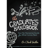 The Graduate's Handbook: Your No-Nonsense Guide for What Comes Next - Paperback