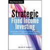 Strategic Fixed Income Investi - Hardcover