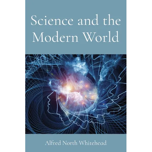 Science and the Modern World - Paperback