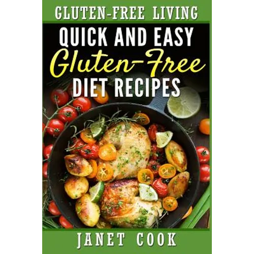 Quick and Easy Gluten-Free Diet Recipes - Paperback