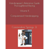 Handicapper's Reference Guide Thoroughbred Racing Volume II Computerized Handicapping - Paperback