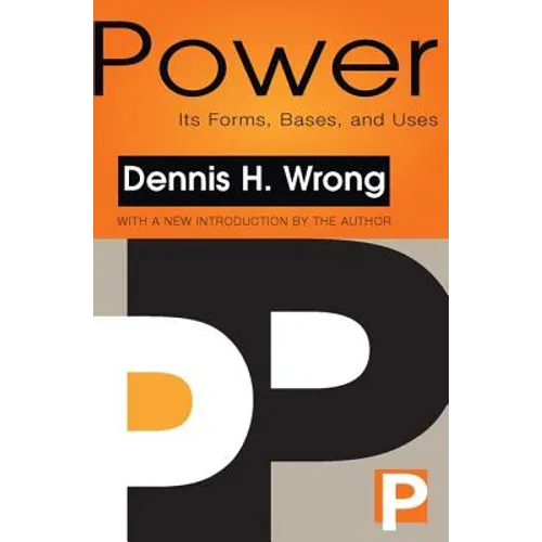 Power: Its Forms, Bases and Uses - Paperback