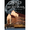 Ghosts of the Last Best Place - Paperback