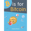 B is for Bitcoin - Hardcover