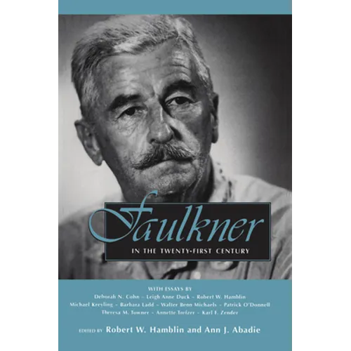 Faulkner in the Twenty-First Century - Paperback