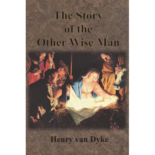 The Story of the Other Wise Man: Full Color Illustrations - Paperback