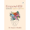 EmpowHER: Wellness, Hygiene & YOU - Paperback