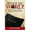 Preach the Word! a Collection of Essays on Biblical Preaching in Honor of Jerry Vines - Paperback